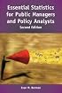 Essential Statistics for Public Managers And Policy Analysts