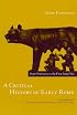 A Critical History of Early Rome: From Prehistory to the First Punic War