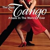 Best Tango Album in the World Ever