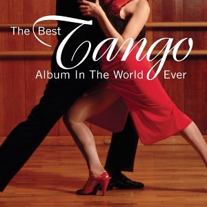 PAT GREEN - The Best Tango Album in the World, Ever! - Zortam Music