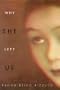 Why She Left Us