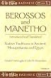 Berossos and Manetho: Introduced and Translated: Native Traditions in Ancient Mesopotamia and Egypt