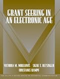 cover of Grant Seeking in an Electronic Age (Allyn and Bacon Series in Technical Communication)