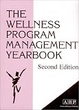 Review Health Resources Publishing  / The Wellness Program Management Yearbook, Second Edition