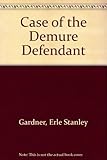 The case of the demure defendant