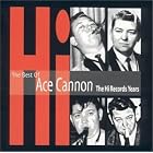 Best of Ace Cannon - The Hi Records Years by  Ace Cannon 