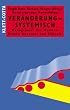 Ver�nderung - systemisch. Management des Wandels. Praxis, Konzepte und Zukunft