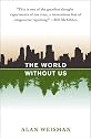 The World Without Us