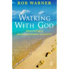 Walking with God: Discovering a Deeper Spirituality in Prayer