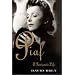 Piaf: A Passionate Life