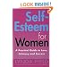 Self Esteem for Women: A Practical Guide to Love, Intimacy and Success