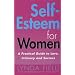 Self Esteem for Women: A Practical Guide to Love, Intimacy and Success