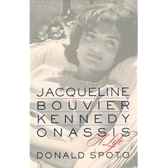 Jacqueline Bouvier Kennedy Onassis: A Life