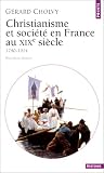 Christianisme et société en France au XIXe siècle, 1790-1914
