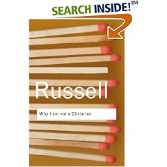 Why I am not a Christian: and Other Essays on Religion and Related Subjects (Routledge Classics)