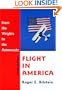 Flight in America: From the Wrights to the Astronauts