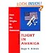 Flight in America: From the Wrights to the Astronauts
