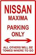 NISSAN MAXIMA PARKING ONLY sport street sign
