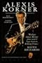 Alexis Korner - The Biography