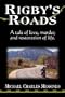 Rigby's Roads: A Tale of Love, Murder, and Restoration of Life