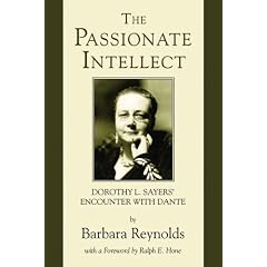 The Passionate Intellect: Dorothy L. Sayers' Encounter with Dante