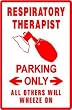 RESPIRATORY THERAPIST PARKING medical sign