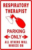 RESPIRATORY THERAPIST PARKING medical sign