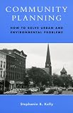 Community Planning: How to Solve Urban and Environmental Problems