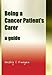 Being a Cancer Patient's Carer: A Guide