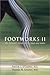 Footworks II