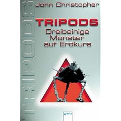 Tripods. Dreibeinige Monster auf Erdkurs. Bd. 1