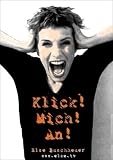 Klick! Mich! An! - Else Buschheuer