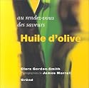 Au rez-vous des saveurs : Huile d'olive
