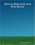 How to Host your own Web Server
