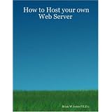 How to Host your own Web Server