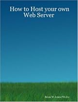 How to Host your own Web Server