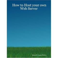 How to Host your own Web Server