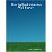 How to Host your own Web Server
