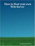 How to Host your own Web Server
