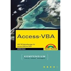 Access-VBA. Kompendium. Über 600 Makros von Access 2000 bis 2003. (Gebundene Ausgabe)