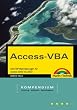 Access-VBA. Kompendium. �ber 600 Makros von Access 2000 bis 2003.