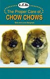 The Proper Care of Chow Chows