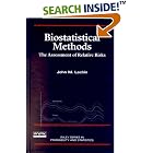 Biostatistical Methods: The Assessment of Relative Risks (Wiley Series in Probability and... by John M. Lachin