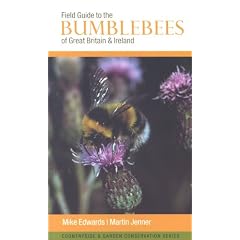 Field Guide to the Bumblebees of Great Britain and Ireland (Country & Garden Conservation)