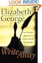 Write Away: One Novelist's Approach to Fiction and the Writing Life