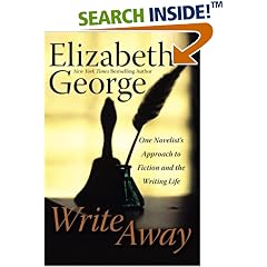 Write Away: One Novelist's Approach to Fiction and the Writing Life