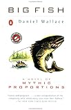 Big Fish (movie tie-in): A Novel of Mythic Proportions