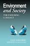 Environment and Society : The Enduring Conflict