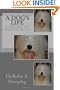 A Dog's Life: A leading expert offers insights into the inner workings of your dog's mind.