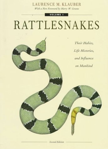 Rattlesnakes: Their Habits, Life Histories, and Influence on Mankind, Second edition (2 volume set)